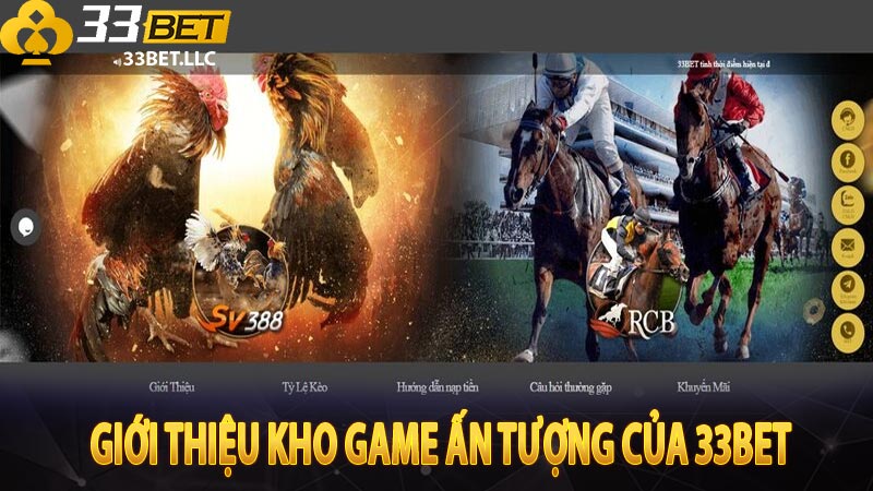 Giới thiệu kho game ấn tượng của 33Bet