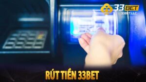 Rút Tiền 33BET