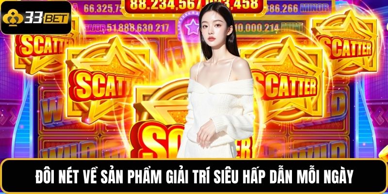 Nổ Hũ Xóc Đĩa – Thử Vận May Cực Chất Tại 33BET Ngay Hôm Nay 2 Đôi nét về sản phẩm giải trí siêu hấp dẫn mỗi ngày