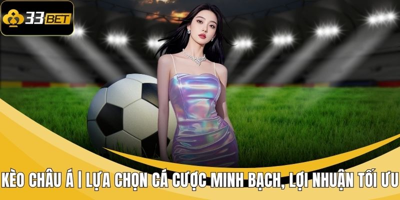 kèo Châu Á