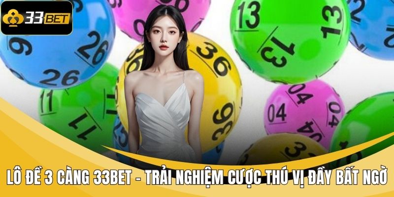 Lô Đề 3 Càng 33BET